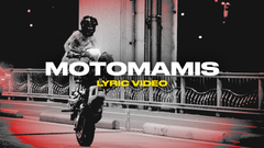 Motomamis (Lyric Video)