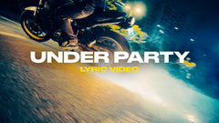 Under Party (Lyric Video)