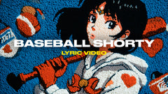 Baseball Shorty (Lyric Video)