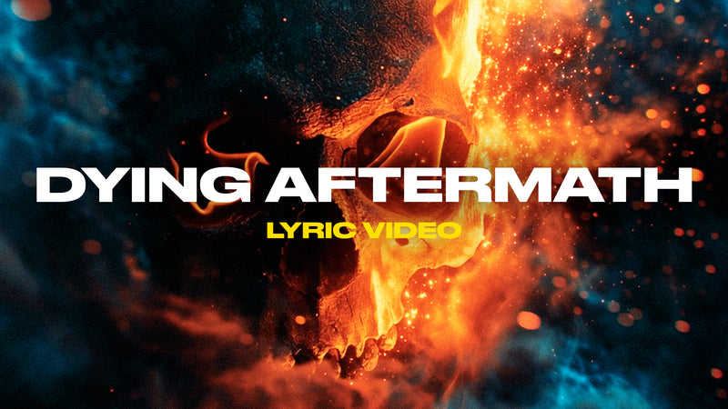 Dying Aftermath (Lyric Video)