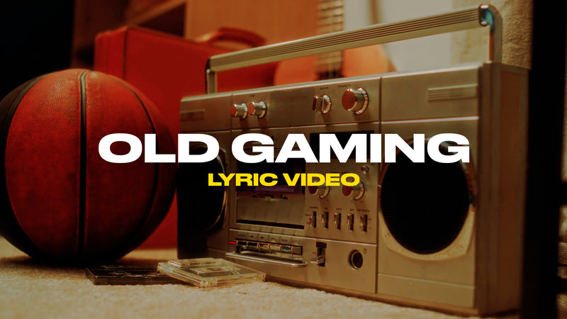 Old Gaming (Lyric Video)
