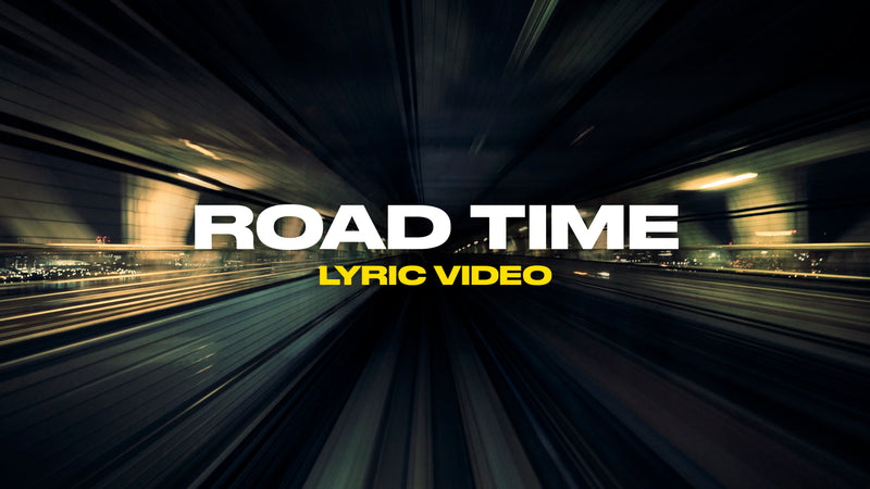 Road Time (Lyric Video)