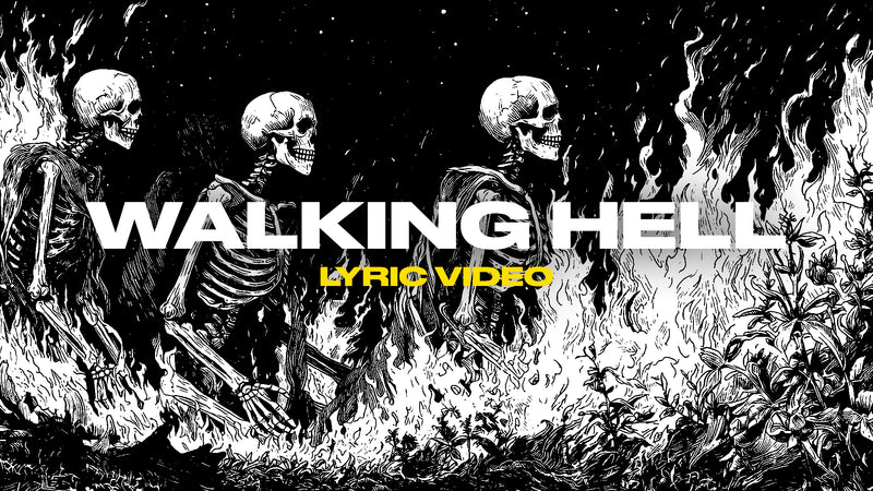 Walking Hell (Lyric Video)