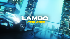 Lambo (Lyric Video)
