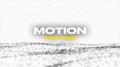 Motion (Lyric Video)