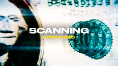Scanning (Lyric Video)