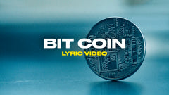 Bit Coin (Lyric Video)