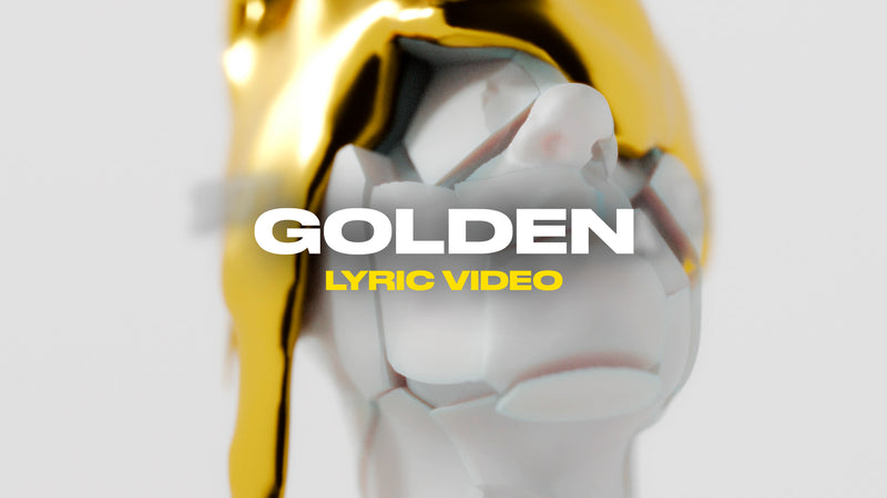 Golden (Lyric Video)