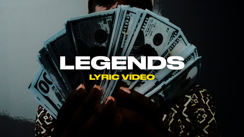Legends (Lyric Video)