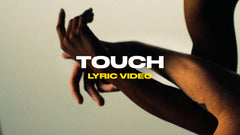 Touch (Lyric Video)