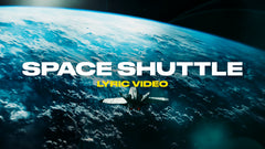 Space Shuttle (Lyric Video)
