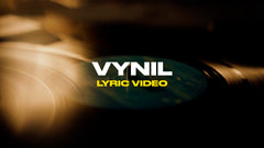 Vynil (Lyric Video)