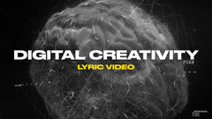 Digital Creativity (Lyric Video)