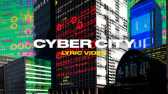 Cyber City (Lyric Video)