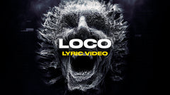 Loco (Lyric Video)