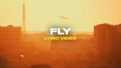 Fly (Lyric Video)