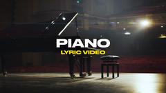 Piano (Lyric Video)