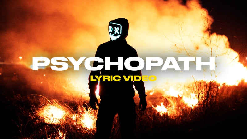 Psychopath (Lyric Video)