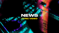 News (Lyric Video)
