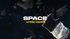 Space (Lyric Video)