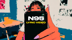 N95 (Lyric Video)