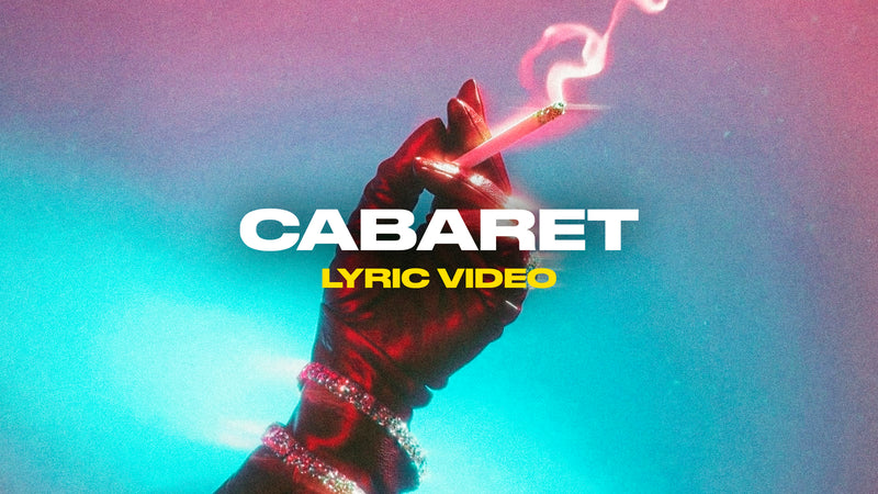 Cabaret (Lyric Video)