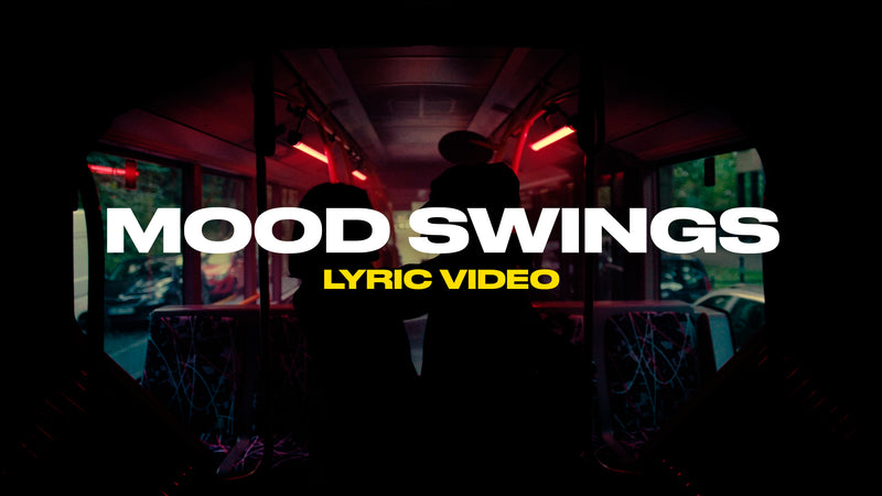 Mood Swings (Lyric Video)