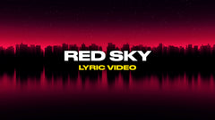 Red Sky (Lyric Video)