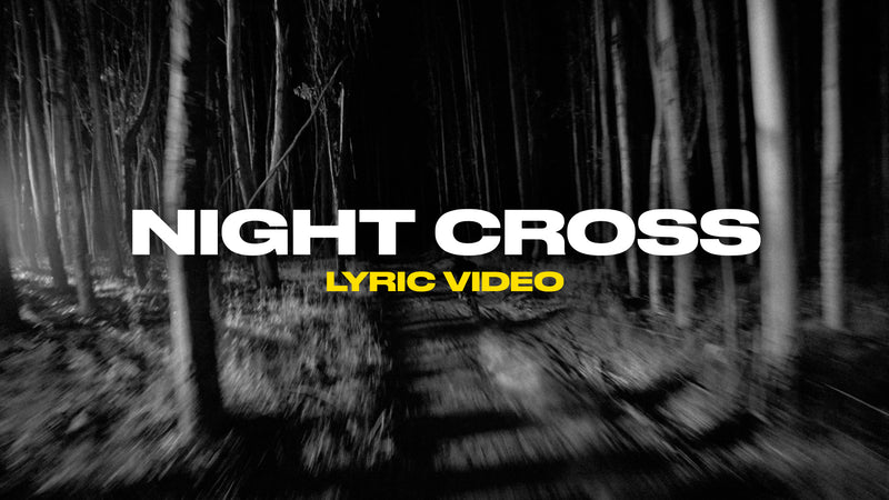 Night Cross (Lyric Video)