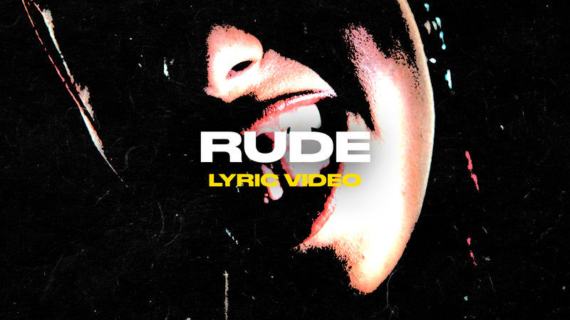 Rude (Lyric Video)