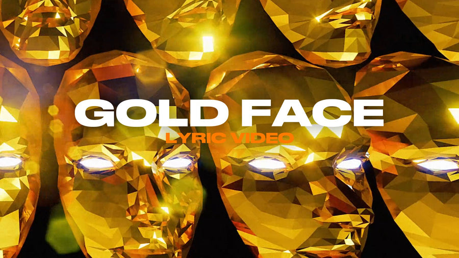 Gold Face (Lyric Video)