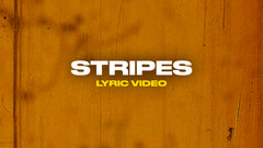 Stripes (Lyric Video)