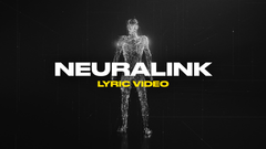 Neuralink (Lyric Video)