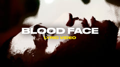 Blood Face (Lyric Video)