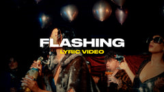 Flashing (Lyric Video)