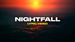 Nightfall (Lyric Video)