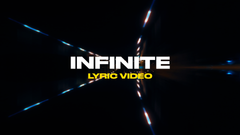 Infinite (Lyric Video)
